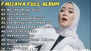 FAUZANA LAGU MINANG FULL ALBUM TERBARU 2024 | Marindu rindu Surang, Janji Kajanji