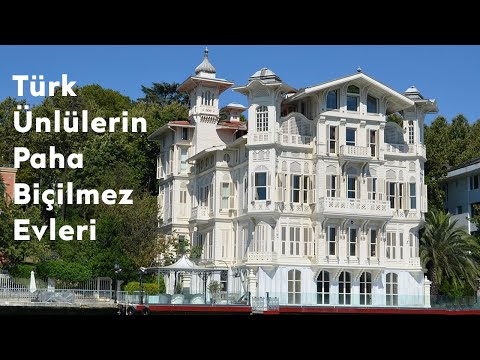 Türk Ünlülerin Paha Biçilmez Evleri