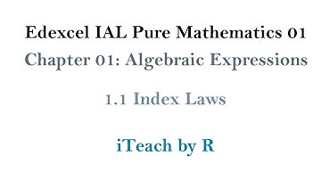 Edexcel IAL Pure Mathematics 01 | Chapter 01 | Index Laws
