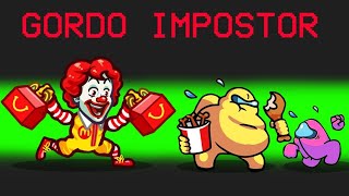 Desbloqueo a FAST FOOD MODO *EL GORDO IMPOSTOR* de Among us 🍔🔥