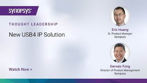 Product Update: New USB4 IP Solution | Synopsys