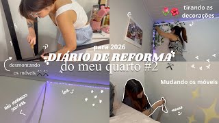 DIÁRIO DE REFORMA #2 - mudando os móveis do quarto ✨⛏️