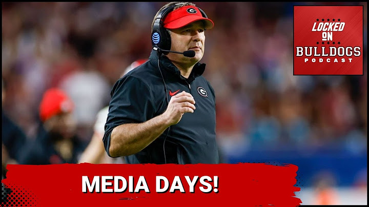 SEC SQUAD - What SEC Media Days Mean for Georgia Bulldogs