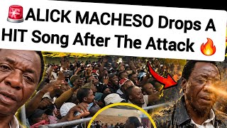 🚨ALICK MACHESO,Fans Drops A HIT Song After The Attack 🔥