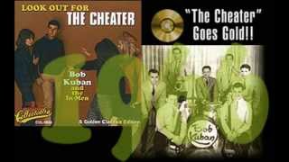 THE CHEATER--BOB KUBAN & THE IN-MEN chords