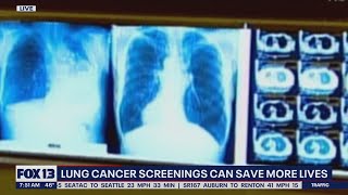 Lung cancer screenings can save more lives | FOX 13 Seattle