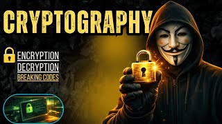 🔐 Cryptography Full Course with Practical