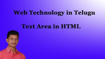 Text Area in HTML || Web Technology in Telugu || By Mr Sivarao