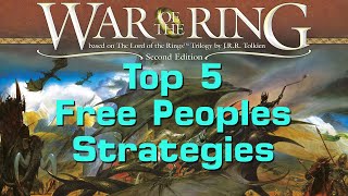 Top Five War of the Ring Strategies (Free Peoples)