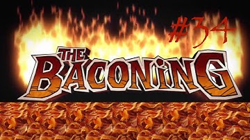 The Baconing:  Smiting Foes On the Golf Course - Part 34