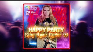 DJ AYCHA - HAPPY PARTY KING RYAN RYDER 99 - PARTY STUDIO LIVE STREAMING