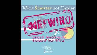 REWIND Episode 6: Monitoring the Success of Your Efforts