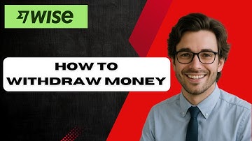 How to withdraw money from Wise  (full guide)