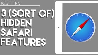 3 Hidden Safari Features | iOS Tips Profile