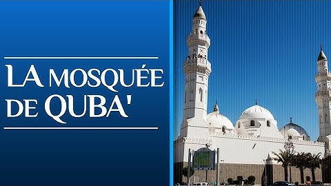 LA MOSQUÉE DE QUBA