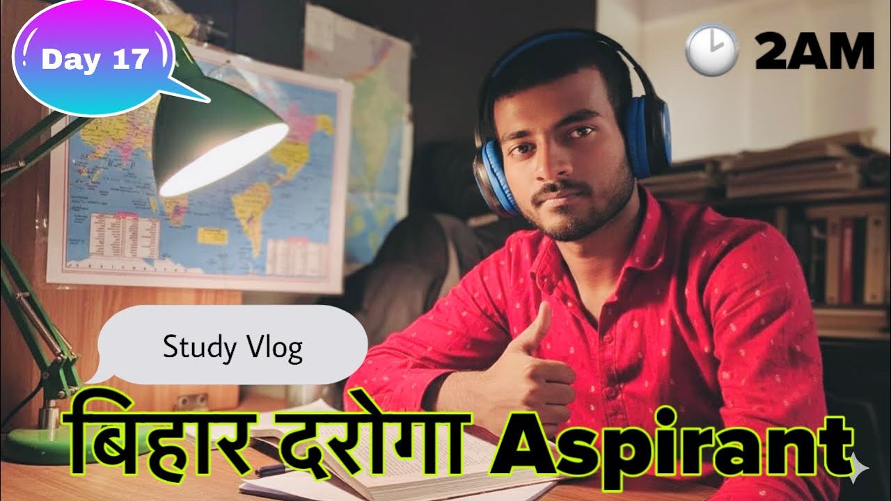 2AM⏰ Study Vlog📚 Day 17🗓️ |Bihar Daroga Aspirant | Aj LifeZone 