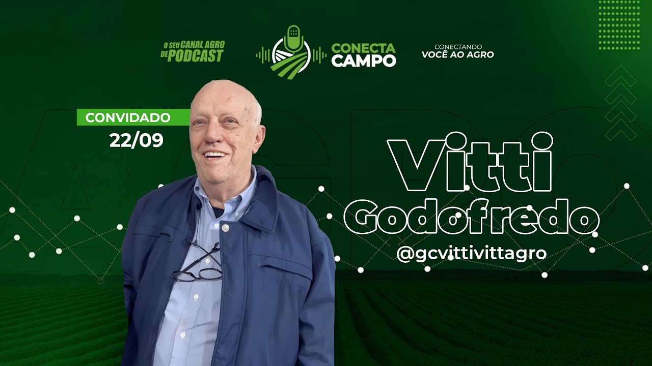 Conecta Campo #Ep6 Vitti Godofredo - Adubos e Adubações #podcast #agro