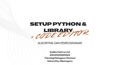 #7 SETUP PYTHON | ALGORITMA DAN PEMROGRAMAN