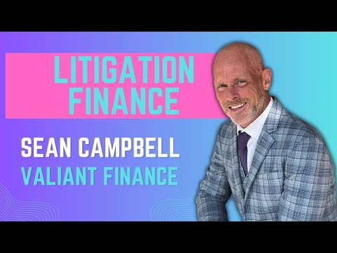 Litigation Finance Demystified: Investment Trends & Future Outlook | Interview with Sean Campbell