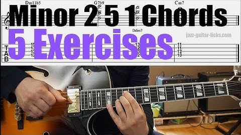 Minor 2 5 1 Chords for Guitar - 5 Exercises - PDF Method With Audio