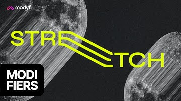 Modyfi Modifiers: Stretch