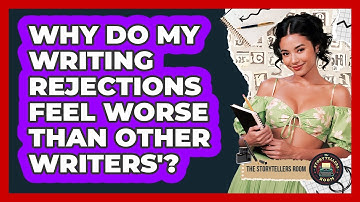Why Do My Writing Rejections Feel Worse Than Other Writers