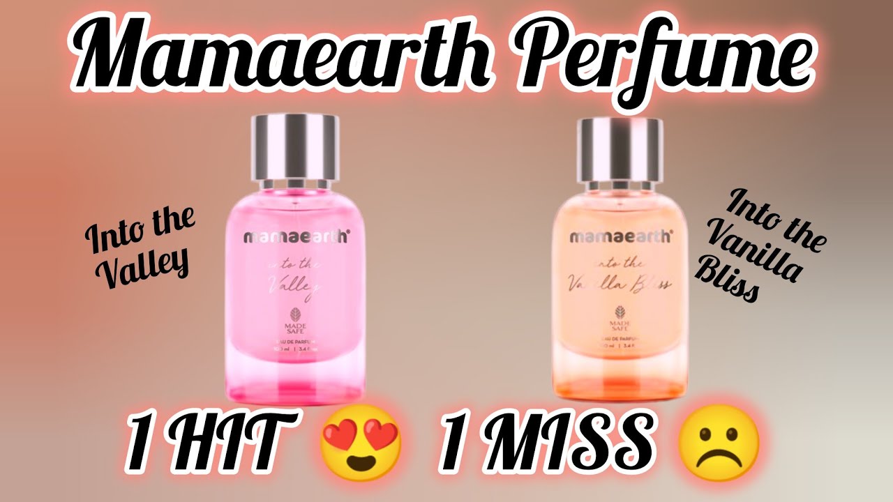 🧐🙄 Mamaearth Perfume Review | Into the Vanilla Bliss & Into the Valley Perfume Review