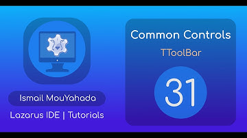 31#   Lazarus Tutorial   Create an awesome Tool Bar TToolBar to control  elements