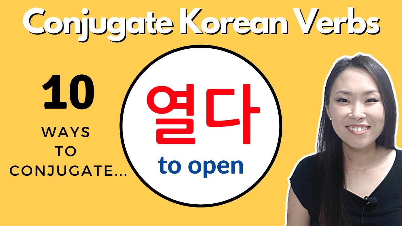 Learn Korean Verb Conjugations | Korean Endings | 한국어 동사 활용 #1: 열다