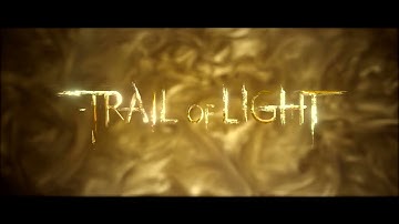 Trail of Light (Sound Redesign) - - - Finalist, BISDC 2023