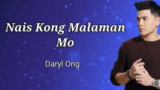 Daryl Ong - Nais Kong Malaman Mo (Lyric Video)