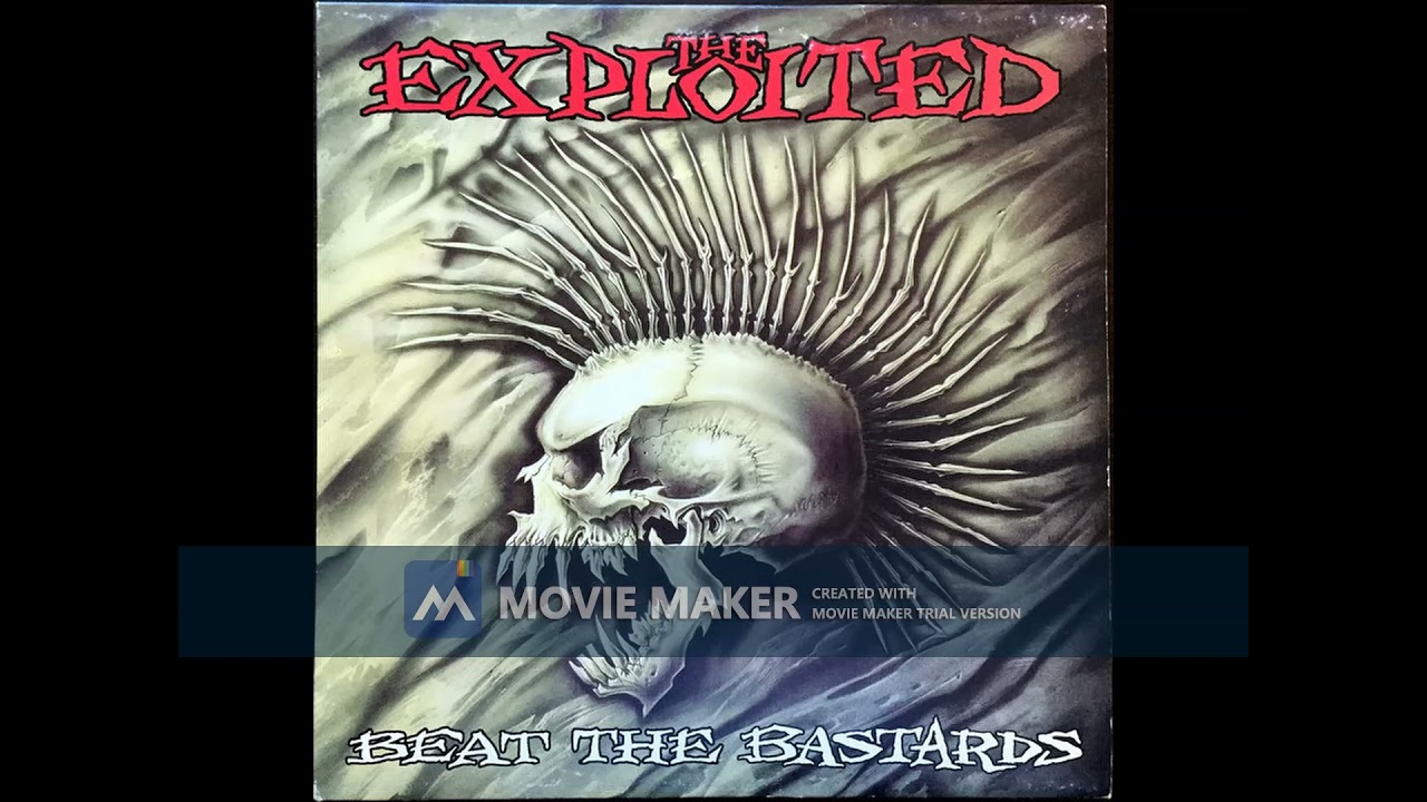 The Exploited - Beat The Bastards HD