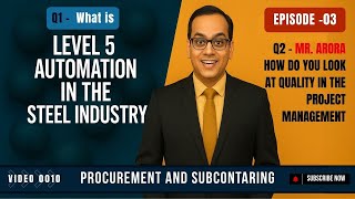 EP-03 - Procurement & Sub-Contracting Series | What is level 5 automation in the steel industry