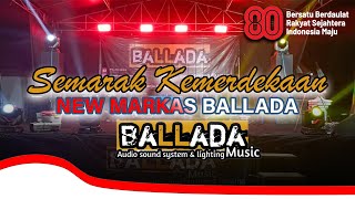 Download Lagu LIVE ORKES MARKAS BALLADA SOUNDSYSTEM || SPESIAL HUT RI KE 80 - NEW 2025 MP3