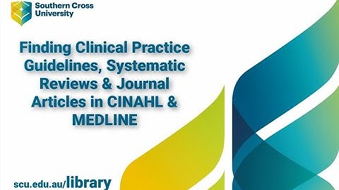 SCU Library - Finding clinical practice guidelines, systematic reviews and journal articles