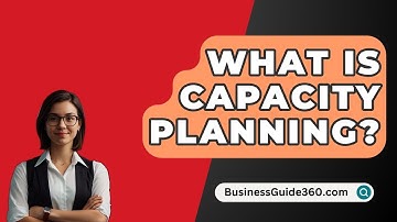 What Is Capacity Planning? - BusinessGuide360.com