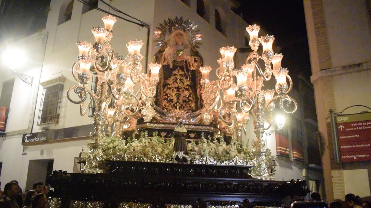 Virgen de los Dolores Hdad.Santiago en Calle El Conde Semana Santa Écija 2019