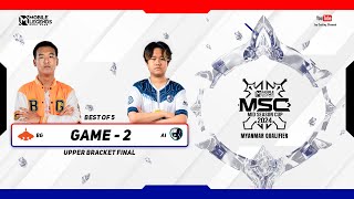 [Game - 2] Burmese Ghouls vs Ai Esports | MSC MM Qualifier 2024