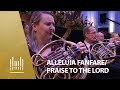 Miniature de la vidéo de la chanson Fanfare Alleluia/Praise To The Lord, The Almighty