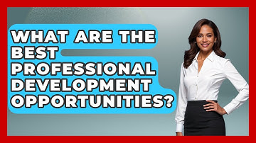 What Are The Best Professional Development Opportunities? - Aspiring Teacher Guide