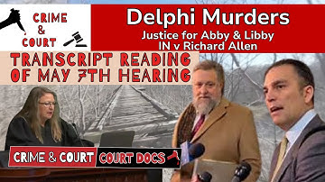 Delphi Doc: Transcript Reading of May 7th Hearing