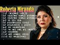 Roberta Miranda 2026 | Majestade o Sabiá, Vá com Deus... Os Grandes Sucessos #robertamiranda