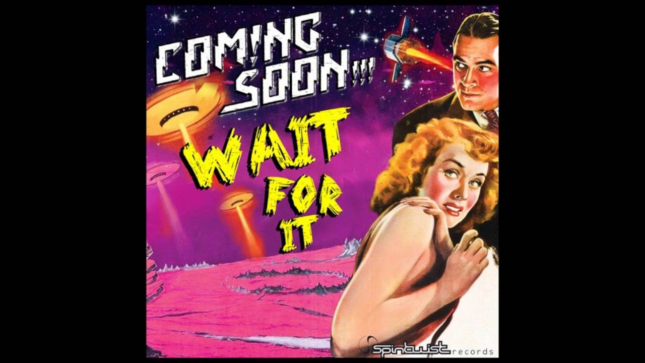Watch Coming Soon - Wait For It (Symphonix Remix) on YouTube Watch Coming Soon - Wait For It (Symphonix Remix) on YouTube