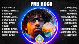 PnB Rock Top Hits Popular Songs - Top 10 Song Collection