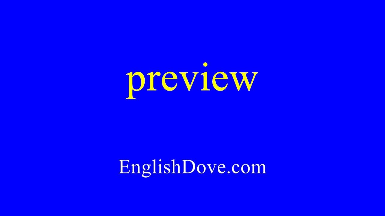 How to pronounce preview in American English. - YouTube