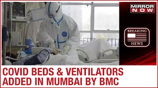 The mumbai civic body bmc has added 16 icu beds 227 ventilators and
1,500 oxygen in city to tackle treatment of covid-19 patients. it is
said th...