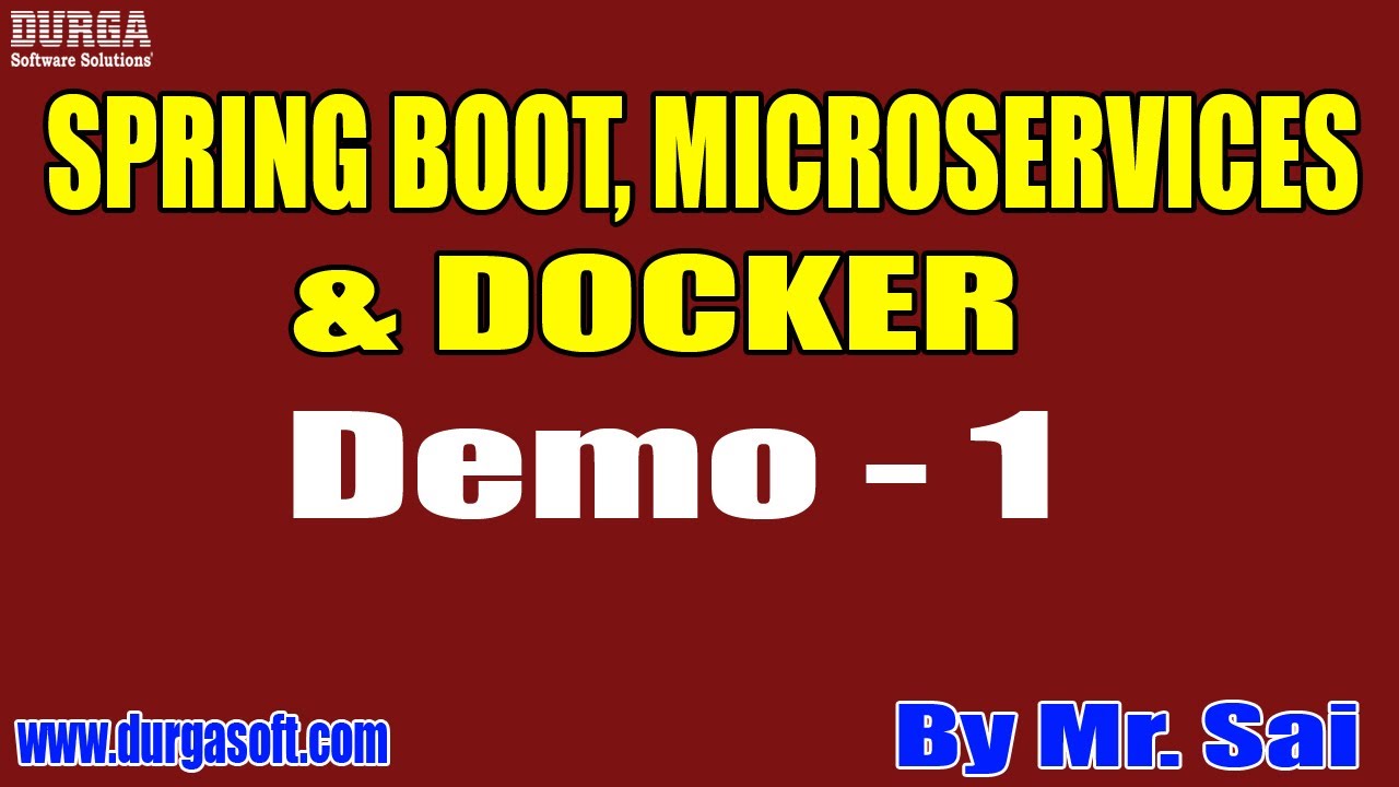 SPRING BOOT, MICROSERVICES & DOCKER tutorial || Demo - 1 || by Mr. Sai ...