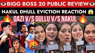 Bigg Boss 20 Public Review | Nakul Dhull Eviction REACTION | Gullu V/S Nakul 🔥 | Qazi V/S Nakul