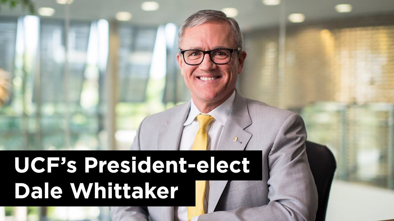 UCF's Presidentelect Dale Whittaker YouTube