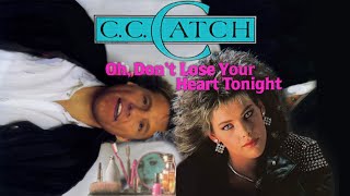 C.c. Catch - Oh, Don't Lose Your Heart Tonight (Ai Cover Silent Circle)